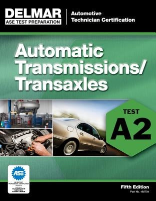 Automatic Transmissions/Transaxles: Test A2 Paperback Cengage Learning
