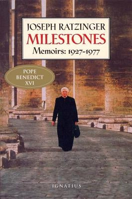 Milestones: Memoirs 1927-1977 Paperback Ignatius Press