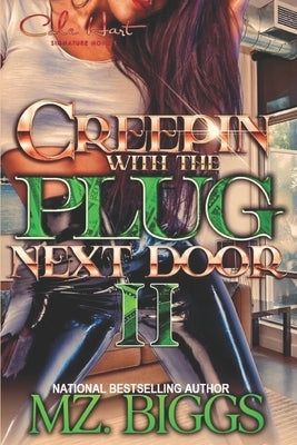 Creepin' With The Plug Next Door 2 Paperback Independently Published