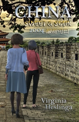 China Sweet and Sour by Heslinga, Virginia