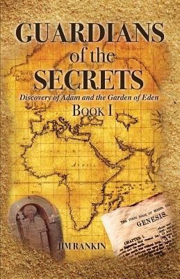 Guardians of the Secrets Book I Bible Xulon Press