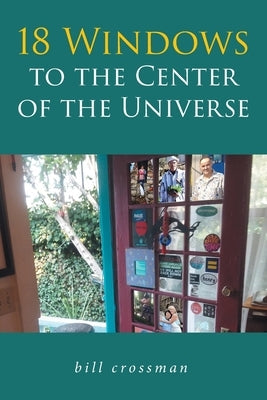 18 Windows to the Center of the Universe Paperback Fulton Books