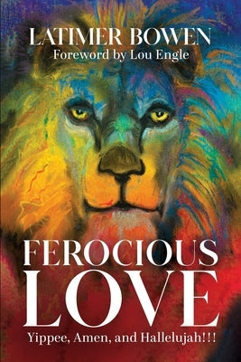 Ferocious Love Paperback Mary Ethel Eckard