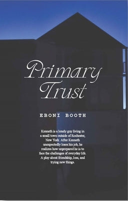Primary Trust Paperback Theatre Communications Group