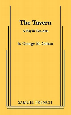 The Tavern Paperback Samuel French, Inc.