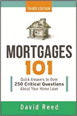 Mortgages 101: Quick Answers to Over 250 Critical Questions about Your Home Loan Paperback Amacom