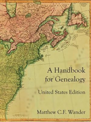 A Handbook for Genealogy United States Edition Paperback Lulu.com