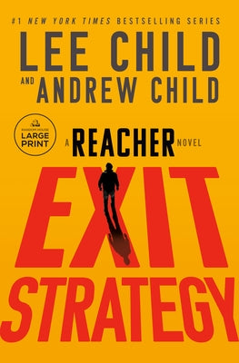 Exit Strategy: A Reacher Novel by Child, Lee