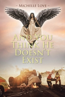 And You Think He Doesn't Exist Paperback Christian Faith Publishing, Inc