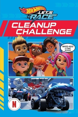 Hot Wheels Let's Race: Cleanup Challenge (Comic Reader) by Behling, Steve