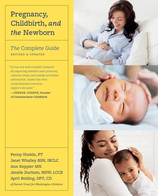 Pregnancy, Childbirth, and the Newborn: The Complete Guide Paperback Balance
