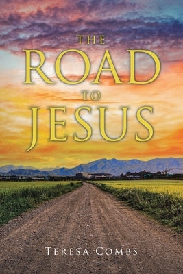 The Road to Jesus Paperback Christian Faith Publishing