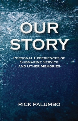 Our Story Paperback Richard J Palumbo