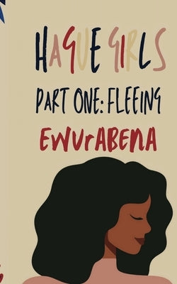 Hague Girls Part One: Fleeing Paperback Self Publisher of 'Hague Girls Fleeing'