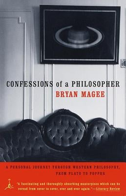 Confessions of a Philosopher: A Personal Journey Through Western Philosophy from Plato to Popper Paperback Modern Library