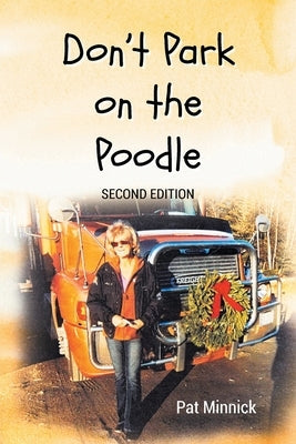 Don't Park On The Poodle: Second Edition Paperback Page Publishing