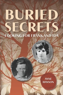 Buried Secrets: Looking for Frank and Ida Paperback New England Books, LLC