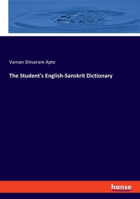 The Student's English-Sanskrit Dictionary Paperback Hansebooks