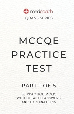 MCCQE Practice Test: Part 1 of 5 Paperback Independently Published