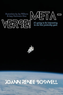 Meta-Verse!: It's going to be interesting to see how yesterday goes Paperback Fernwood Press