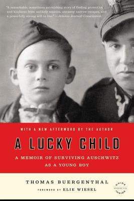 A Lucky Child: A Memoir of Surviving Auschwitz as a Young Boy Paperback Little, Brown Spark