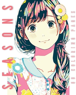 SEASONS (Anime Coloring Book): 60 Coloring Pages Paperback Blurb