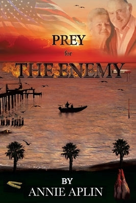 Prey for the Enemy Paperback Xulon Press
