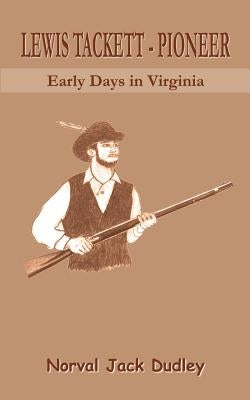 Lewis Tackett - Pioneer Paperback Authorhouse