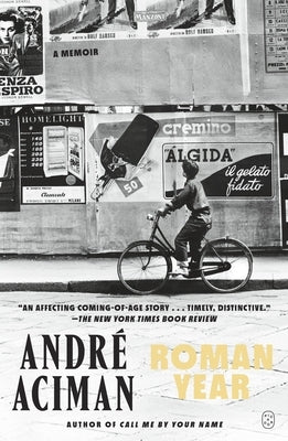 Roman Year: A Memoir by Aciman, André
