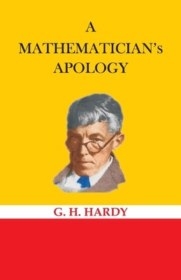 A Mathematician's Apology Paperback Hawk Press