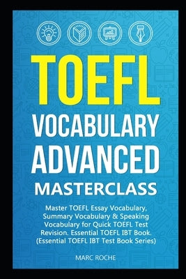 TOEFL Vocabulary Advanced Masterclass Paperback Independently Published