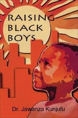 Raising Black Boys Paperback African American Images