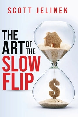 The Art Of The SlowFlip Paperback Scott Jelinek