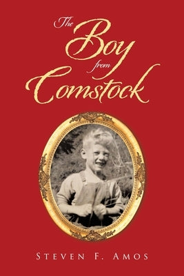 The Boy from Comstock Paperback Balboa Press