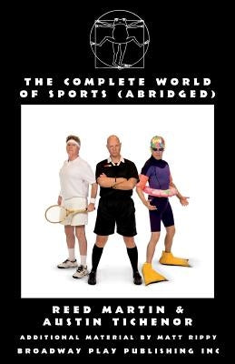 The Complete World Of Sports (abridged) Paperback Broadway Play Publishing