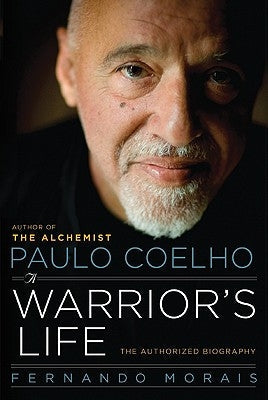 Paulo Coelho: A Warrior's Life Paperback HarperOne