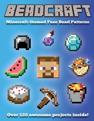 Beadcraft: Minecraft-themed Fuse Bead Patterns Paperback Beadcraft Books
