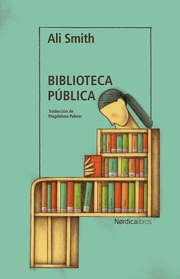 Biblioteca Pública by Smith, Ali