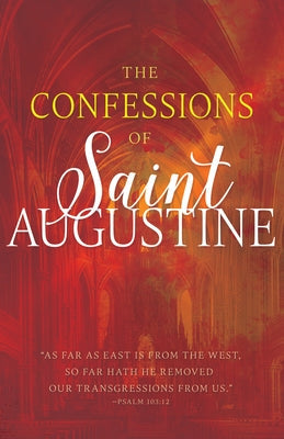 The Confessions of Saint Augustine Paperback Whitaker House