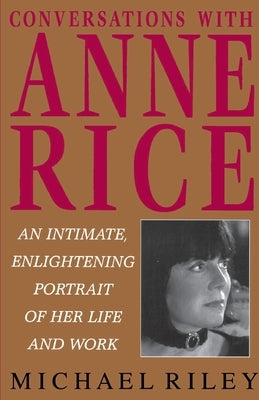 Conversations with Anne Rice Paperback Ballantine Books