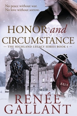 Honor and Circumstance: (The Highland Legacy Series book 4) Paperback Castle & Quill Press
