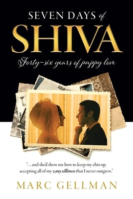 Seven Days of Shiva: Forty-six years of puppy love Paperback Mglifeworks LLC