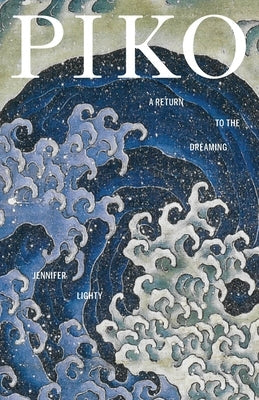 Piko: A Return to the Dreaming Paperback Whale Road Press