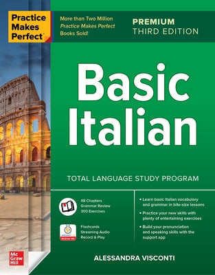 Practice Makes Perfect: Basic Italian, Premium Third Edition Paperback McGraw-Hill Companies