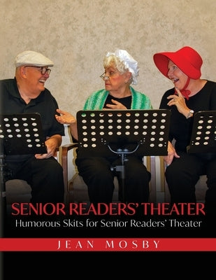 Senior Readers' Theater: Humorous Skits for Senior Readers' Theater Paperback Palmetto Publishing