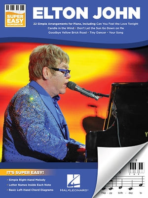 Elton John - Super Easy Songbook Paperback Hal Leonard Publishing Corporation