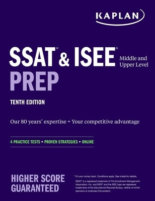 SSAT & ISEE Middle & Upper Level Prep: 4 Practice Tests + Proven Strategies + Online Paperback Kaplan Publishing