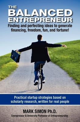 The Balanced Entrepreneur Paperback Entrepreneurial Life Publications