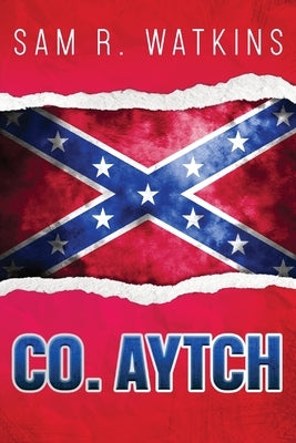 Co. Aytch Paperback Cedar Lake Classics