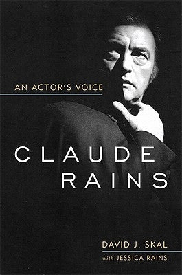 Claude Rains: An Actor's Voice Paperback University Press of Kentucky